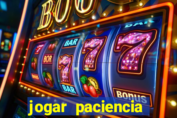 jogar paciencia haja paciencia